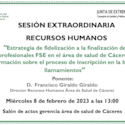 Estrategia de fidelización a la finalización de profesionales FSE en el área de salud de Cáceres: información sobre el proceso de inscripción en la bolsa y llamamientos (dirigido a residentes de último año de formación)