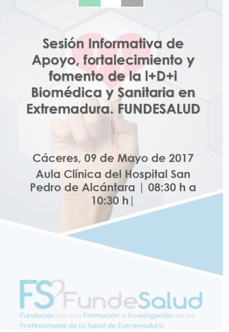 Sesin Informativa de Apoyo fortalecimiento y fomento de la lDi Biomdica y Sanitaria en Extremadura FUNDESALUD