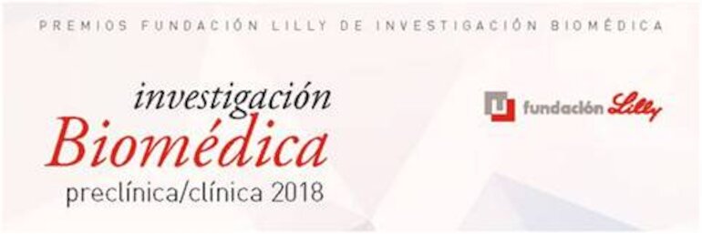 Premios Fundacin Lilly de Investigacin Biomdica Preclnica y Clnica 2018